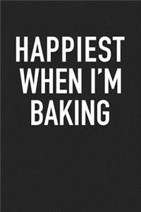 Happiest When I'm Baking