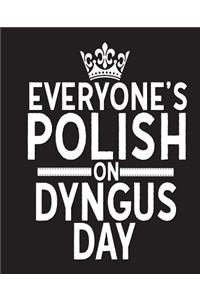 Everyone's Polish On Dyngus Day