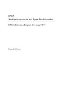 Nasa's Education Program Inventory Fy 91