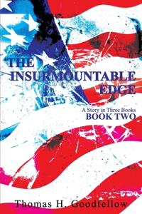Insurmountable Edge Book Two: A Story in Three Books