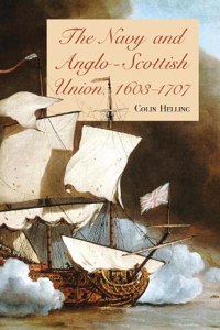 Navy and Anglo-Scottish Union, 1603-1707
