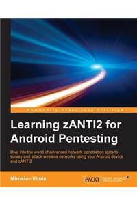 Learning zANTI2 for Android Pentesting
