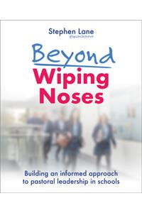 Beyond Wiping Noses