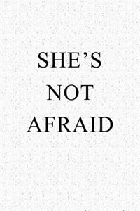 She's Not Afraid
