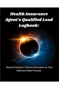 Health Insurance Agents Qualified Lead Logbook