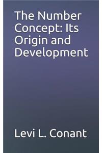 The Number Concept: Its Origin and Development