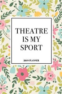 Theatre Is My Sport