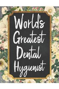 World's Greatest Dental Hygienist