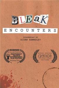 Bleak Encounters