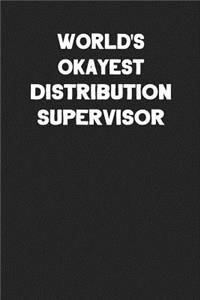 World's Okayest Distribution Supervisor
