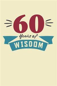 60 Years of Wisdom