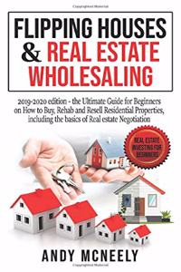 Flipping Houses and Real Estate Wholesaling