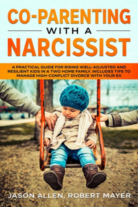 Co-Parenting with a Narcissist