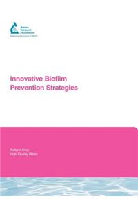 Innovative Biofilm Prevention Strategies
