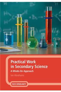 Practical Work in Secondary Science