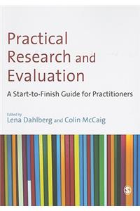 Practical Research and Evaluation: A Start-To-Finish Guide for Practitioners