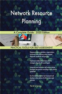 Network Resource Planning A Complete Guide - 2020 Edition