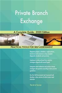Private Branch Exchange A Complete Guide - 2020 Edition