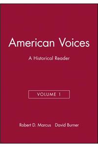 American Voices, Volume 1: A Historical Reader