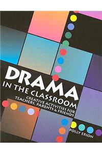 Drama in the Classroom