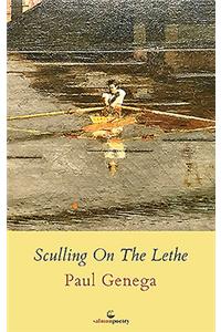 Sculling on the Lethe