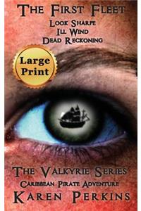 The First Fleet - (Books 1-3) Look Sharpe!, Ill Wind & Dead Reckoning