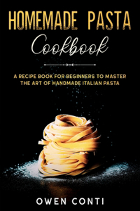 Homemade Pasta Cookbook