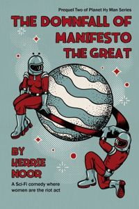 Downfall Of Manifesto The Great