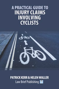 A Practical Guide to Injury Claims involving Cyclists