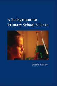 Background to Primary School Science