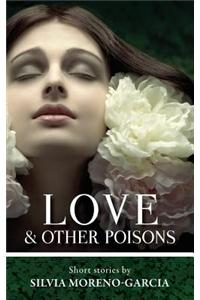 Love & Other Poisons