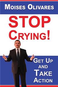 STOP Crying!