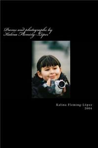 Poems and photographs by Kalina Fleming-López