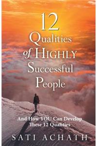 12 Qualities of Highly Successful People