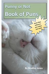 Punny or Not Book of Puns