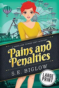 Pains and Penalties: A Nerdy Amateur Sleuth Mystery