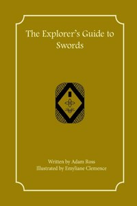 The Explorer's Guide to Swords