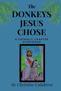 Donkeys Jesus Chose