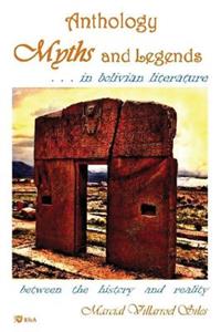 Myths and Legends...in Bolivian Literature