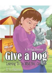 Give a Dog