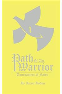 Path of the Warrior: Tournament of Fates