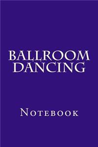 Ballroom Dancing