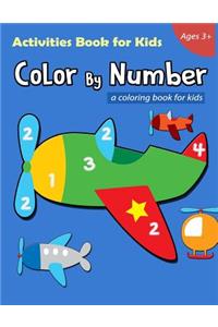 Color By Number Activities Book for Kids Ages 3+