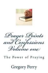 Prayer Points and Confessions Volume one