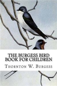 The Burgess Bird Book for Children