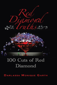 Red Diamond Truths: One Hundred Cuts of Red Diamond