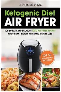 Ketogenic Diet Air Fryer Cookbook