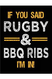 If You Said Rugby & BBQ Ribs I'm In