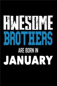 Awesome Brothers Are Born In January