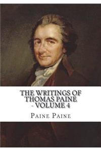 The Writings of Thomas Paine - Volume 4